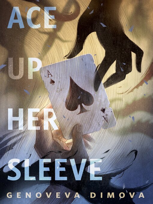 Title details for Ace Up Her Sleeve by Genoveva Dimova - Available